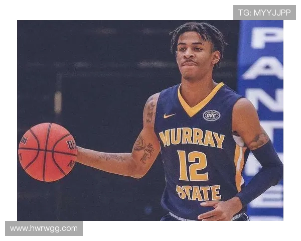 贾·莫兰特的爆发力与冲击力让他迅速成为NBA焦点球星